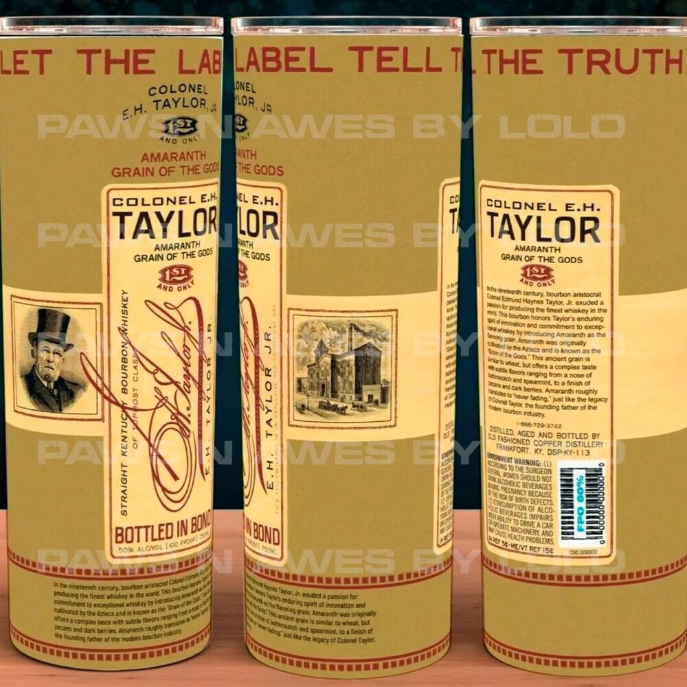 Colonel EH Taylor Amaranth Grain of the Gods Whiskey Cup Mug Tumbler 20oz